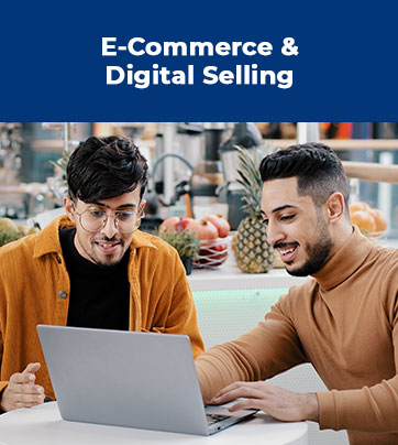E-Commerce & Digital Selling